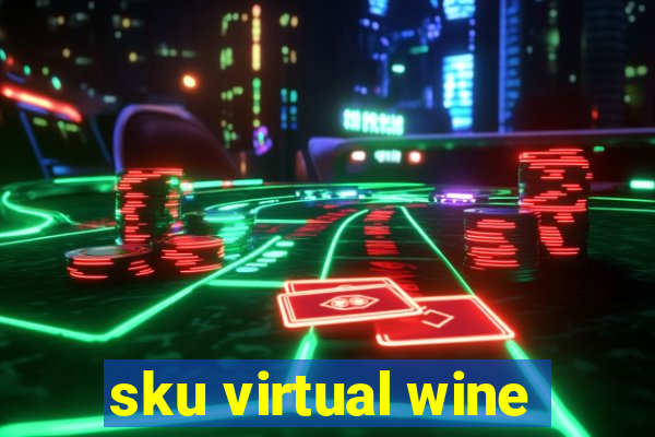 sku virtual wine